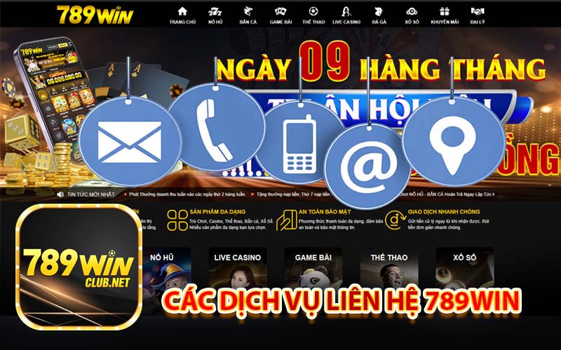 Các dịch vụ liên hệ 789Win