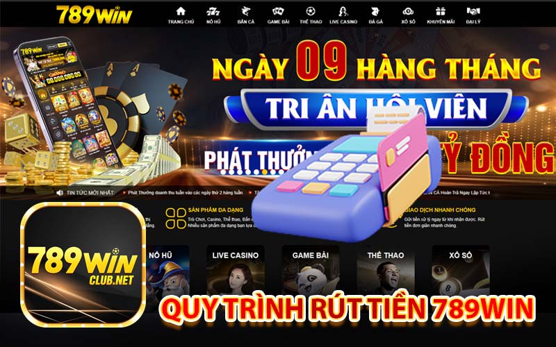 Quy trình rút tiền 789win
