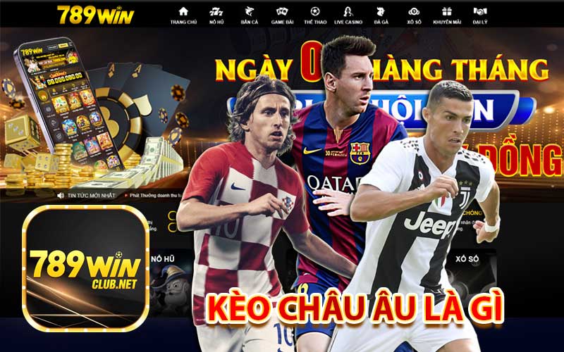 Kèo Châu Âu là gì