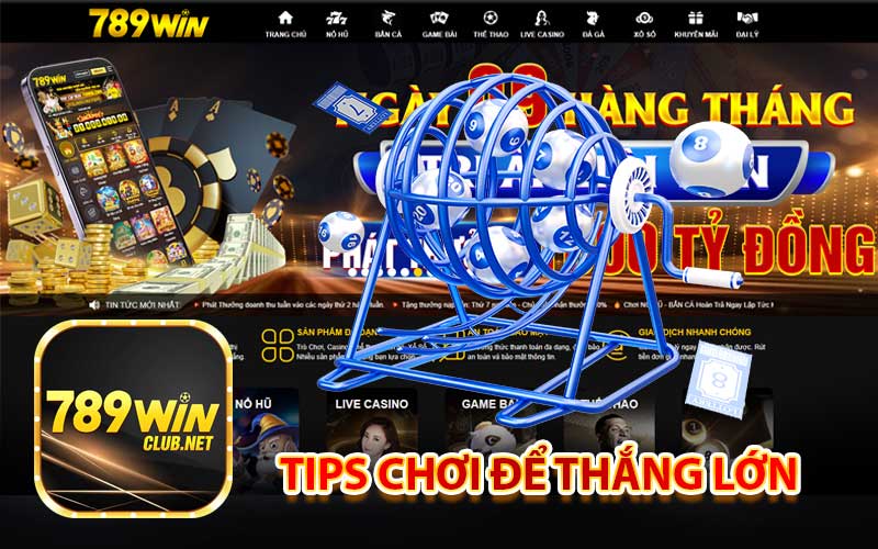 Tips chơi để thắng lớn