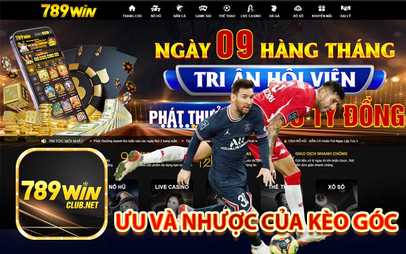 Ưu và nhược của kèo góc