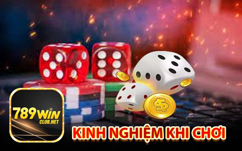 Kinh nghiệm khi chơi